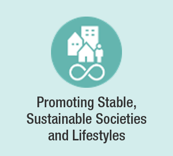 Promoting Stable, Sustainable Societies and Lifestyles
